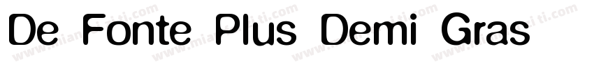 De Fonte Plus Demi Gras字体转换